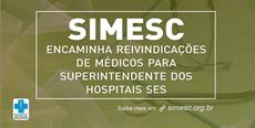 SIMESC encaminha reivindicações de médicos para superintendente dos hospitais
