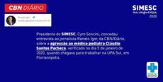 Presidente do SIMESC fala sobre agressão a médico à CBN/Diário