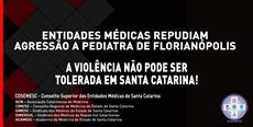 Entidades médicas repudiam agressão a pediatra de Florianópolis