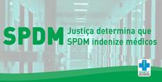 Justiça determina que SPDM indenize médicos