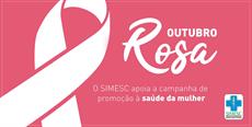 Outubro Rosa: o SIMESC apoia a campanha de promoção de saúde da mulher
