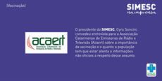 Presidente do SIMESC fala sobre vacinação à Rede Acaert