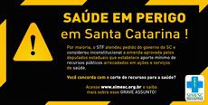 Saúde em perigo em Santa Catarina!
