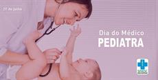 27 de julho – Dia do Médico Pediatra