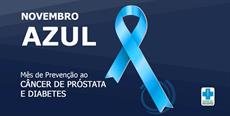 Tudo azul: Novembro de prevenção ao câncer de próstata e diabetes