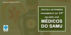 Justiça determina pagamento do 13º salário aos médicos do SAMU