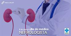 8 de março – Dia do Médico Nefrologista