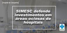 SIMESC defende investimentos em áreas ociosas de hospitais 