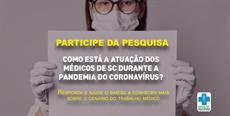 Pesquisa SIMESC: Como está a atuação dos médicos de SC durante a pandemia?