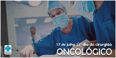17 de julho – Dia do Cirurgião Oncológico