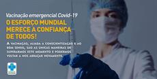 Vacinação emergencial Covid-19: O esforço mundial merece a confiança de todos!