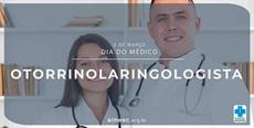 3 de março – Dia do Médico Otorrinolaringologista