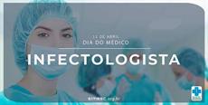 11 de abril – Dia do Médico Infectologista