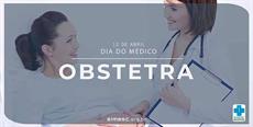 12 de abril – Dia do Médico Obstetra