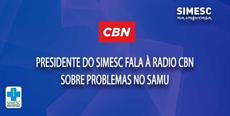 Presidente do SIMESC fala à Rádio CBN sobre problemas no SAMU