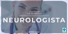 15 de outubro – Dia do Médico Neurologista