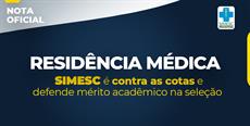 RESIDÊNCIA MÉDICA: SIMESC é contra as cotas e defende mérito acadêmico na seleção 