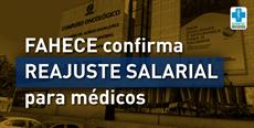 FAHECE confirma reajuste salarial para médicos