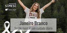 Janeiro Branco: saúde mental, um cuidado diário!