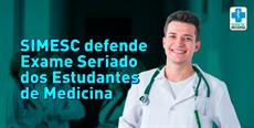 SIMESC defende Exame Seriado dos Estudantes de Medicina