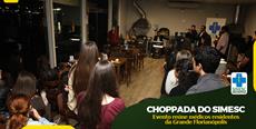 Choppada do SIMESC: evento reúne médicos residentes da Grande Florianópolis