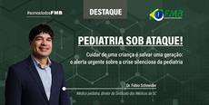 Pediatria sob ataque!