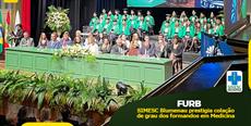 SIMESC Blumenau prestigia colação de grau dos formandos em Medicina da FURB