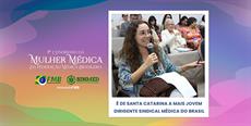 É de Santa Catarina a mais jovem dirigente sindical médica do Brasil