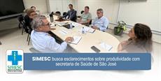 SIMESC busca esclarecimentos sobre produtividade com secretaria de Saúde de São José