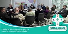COSEMESC debate pautas da categoria com a Secretaria de Estado da Saúde