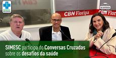 SIMESC participa do Conversas Cruzadas sobre os desafios da saúde