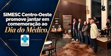 SIMESC Centro-Oeste promove jantar em comemoração ao Dia do Médico