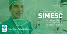 Araranguá: Médicos devem procurar o SIMESC em caso de dúvidas sobre pagamentos devidos pelo IDEAS