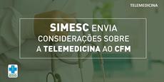 SIMESC envia considerações sobre a Telemedicina ao CFM