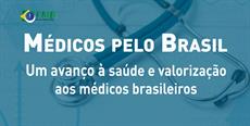 Médicos pelo Brasil - Um avanço à saúde e valorização aos médicos brasileiros