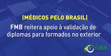Médicos pelo Brasil: FMB reitera apoio à validação de diplomas para formados no exterior