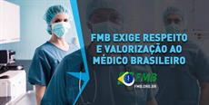 FMB exige respeito e valorização ao médico brasileiro