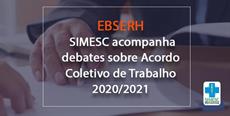 SIMESC acompanha debates sobre Acordo Coletivo com Ebserh