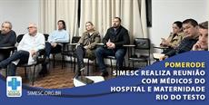 SIMESC realiza reunião com médicos do Hospital e Maternidade Rio do Testo de Pomerode