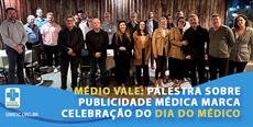 Médio Vale: palestra sobre publicidade médica marca celebração do Dia do Médico