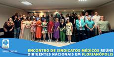 Encontro de Sindicatos Médicos reúne dirigentes nacionais em Florianópolis