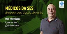 Médicos da SES: Recupere seus valores atrasados