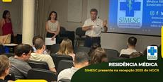 RESIDÊNCIA MÉDICA: SIMESC presente na recepção 2025 do HGCR