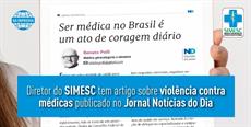 Diretor do SIMESC tem artigo sobre violência contra médicas publicado no Jorn.....