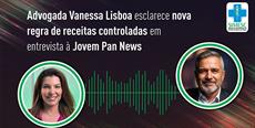 Advogada Vanessa Lisboa esclarece nova regra de receitas controladas em entre.....