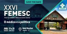 Save the date: XXVI FEMESC debate o médico e a política