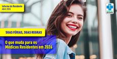Informe do Residente | Suas férias, suas regras: o que muda para os Médicos R.....